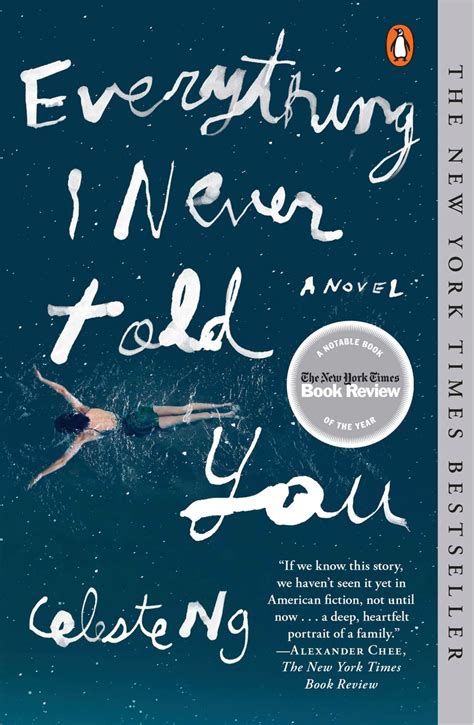 Everything I Never Told You by Celeste Ng .